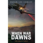 When War Dawns - Hardcover