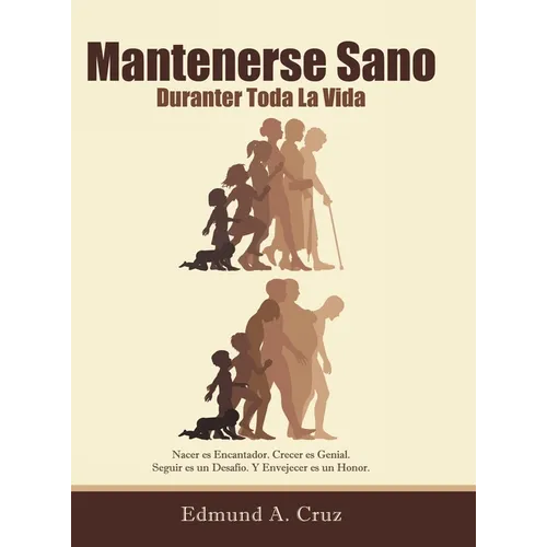 Mantenerse Sano: Durante Toda La Vida - Hardcover