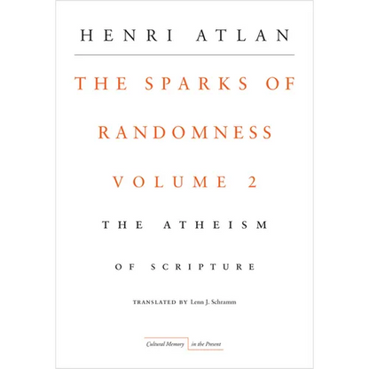 The Sparks of Randomness, Volume 2: The Atheism of Scripture - Paperback