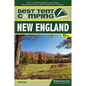 Best Tent Camping: New England: Your Car-Camping Guide to Scenic Beauty, the Sounds of Nature, and an Escape from Civilization - Paperback