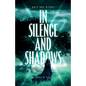 In Silence and Shadows - Paperback