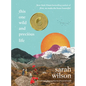 This One Wild and Precious Life: The Path Back to Connection in a Fractured World - Hardcover