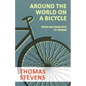 Around the World on a Bicycle - From San Francisco to Tehran - Paperback