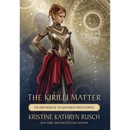 The Kirilli Matter: The First Book of the Qavnerian Protectorate - Hardcover