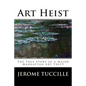 Art Heist: The True Story of a Major Manhattan Art Theft - Paperback