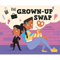 The Grown-Up Swap - Paperback