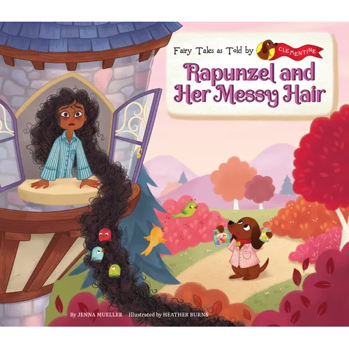 Rapunzel and Her Messy Hair - Library Binding