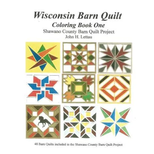 Wisconsin Barn Quilts Coloring Book One - Paperback