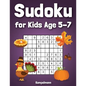 Sudoku for Kids Age 5-7: 200 Fun Sudoku Puzzles for Kids with Solutions - Large Print - Thanksgiving Edition - Paperback