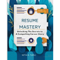 "Resume Mastery": "Unlocking the Secrets to a Compelling Career Story" - Paperback