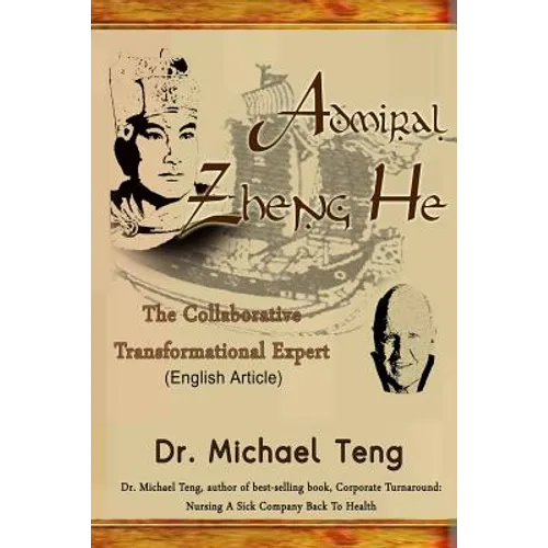 Admiral Zheng He: The Collaborative Transformational Expert (English Article) - Paperback