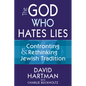 The God Who Hates Lies: Confronting & Rethinking Jewish Tradition - Paperback