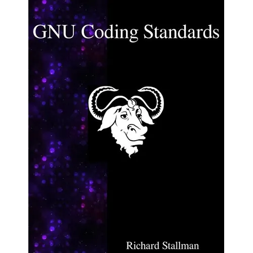GNU Coding Standards - Paperback