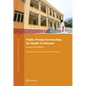 Public-Private Partnerships for Health in Vietnam: Issues and Options - Paperback