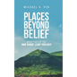 Places Beyond Belief: Book Two of the One Giant Leap Trilogy - Hardcover