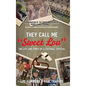 They Call Me "Sweet Lou": The Life and Times of a Football Official - Hardcover