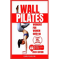 Wall Pilates for Women Over 40: Complete 49 days body sculpting challenge to strengthen your muscles, tone your abs, glutes & improve your balance pos - Paperback