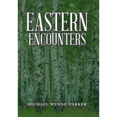 Eastern Encounters - Hardcover