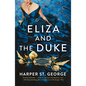 Eliza and the Duke - Paperback