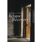 Edward and Tyler Relapse & Recovery - Paperback