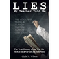 Lies My Teacher Told Me: The True History of the War for Southern Independence - Paperback