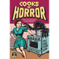 Cooks of Horror: A Ghastly Collection of Recipes from the Author Members of Books of Horror - Paperback