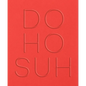 Do Ho Suh - Paperback