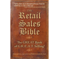 The Retail Sales Bible: The Great Book of G.R.E.A.T. Selling - Paperback
