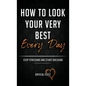 How To Look Your Very Best Every Day - Paperback