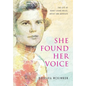 She Found Her Voice: The Life of Nancy Evans Roles, Artist and Advocate - Hardcover