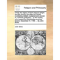 Christ, the Object of God's Eternal Delight: And the Church, the Object of Christ's Everlasting Delight, Explained and Proved. in a Sermon Preached .. - Paperback