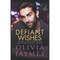 Defiant Wishes: Cowboy Justice Association - Paperback