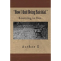 How I Quit Being Suicidal: Learn to live. - Paperback