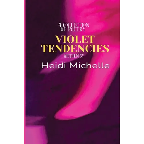 Violet Tendencies - Paperback