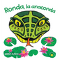 Ronda, la anaconda: Aprendemos a comer saludable. ¡En español! (Spanish Edition) - Hardcover