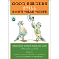 Good Birders Still Don't Wear White - Paperback