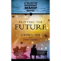 Painting the Future: A Tales of Everday Magic Novel - Paperback