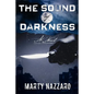 The Sound of Darkness - Paperback