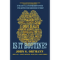 Is It Routine?: Lessons Learned During Thirty-Four Years in Law Enforcement - Paperback
