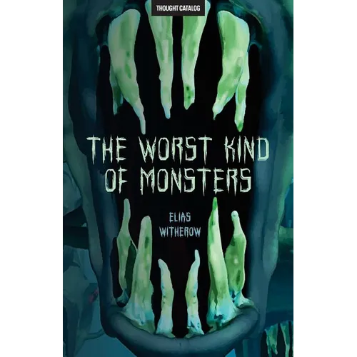The Worst Kind of Monsters - Paperback