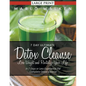 7 Day Ultimate Detox Cleanse: Lose Weight and Revitalize Your Life (Large Print): In 7 Days or Less Experience the Complete Detox Cleanse - Paperback