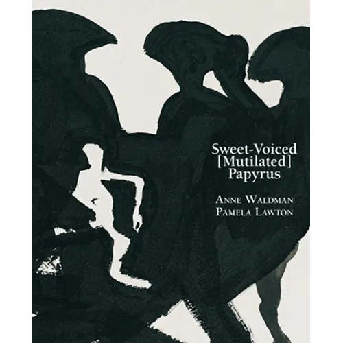 Sweet-Voiced [Mutilated] Papyrus - Paperback