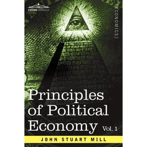 Principles of Political Economy - Volume 1 - Paperback