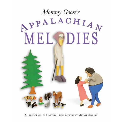 Mommy Goose's Appalachian Melodies - Hardcover