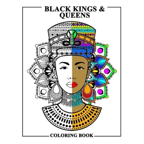 Black Kings and Queens Coloring Book: Adult Colouring Fun Stress Relief Relaxation and Escape - Paperback