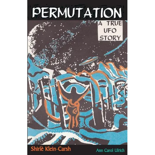 Permutation, a True UFO Story - Paperback
