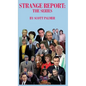 Strange Report: The Series - Hardcover