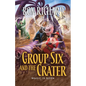 Group Six and the Crater: Magic is Born - Paperback