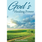 God's Healing Power - Paperback