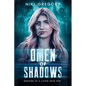 Omen Of Shadows: Memoirs Of A Living Dead Girl - Paperback